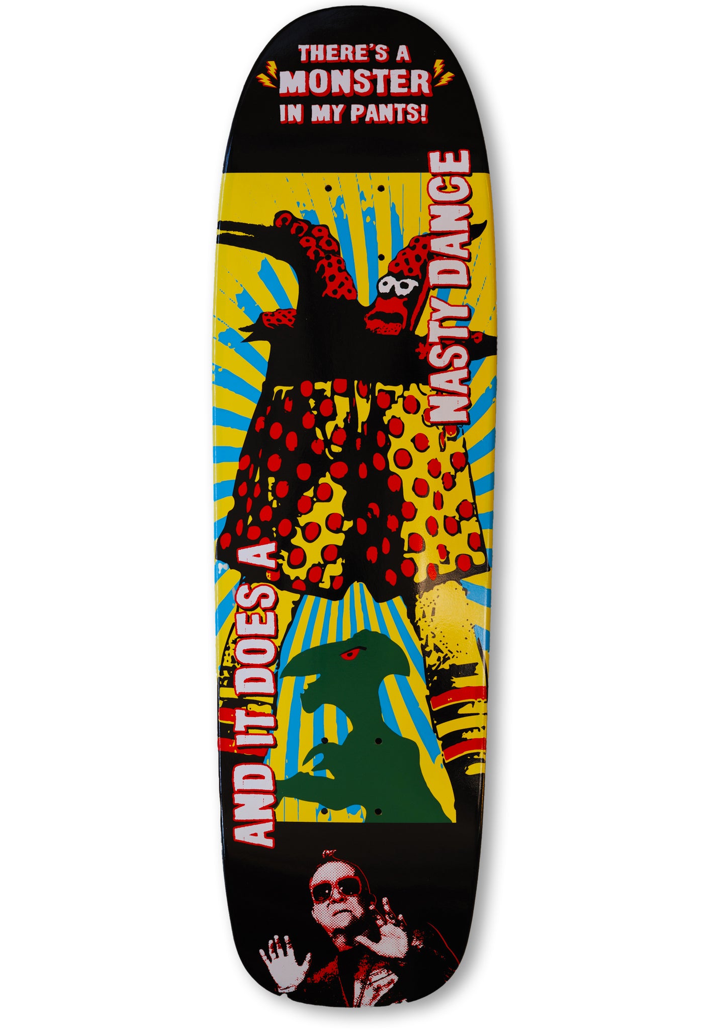 MONSTER DOES A NASTY DANCE - SKATE DECK